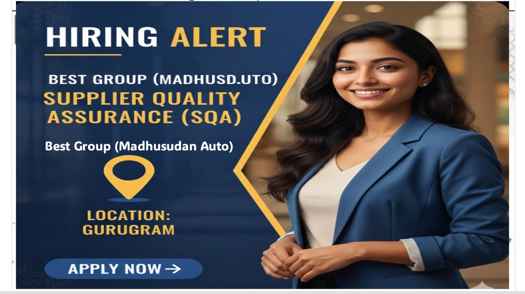 Best Group (Madhusudan Auto)Supplier Quality Assurance